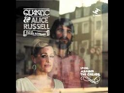 Quantic &amp; Alice Russell (feat The Combo Barbaro) - Travelling Song