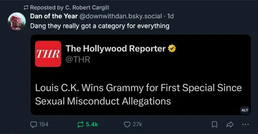 A quoted tweet reading "Louis C.K. Wins Grammy for First Special Since Sexual Misconduct Allegations" and a response reading "Dang they really got a category for everything"
