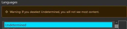 Screenshot of the profile setting "Languages" with "Undetermined" selected and an error message on top of it "Warning: If you deselect Undetermined, you will not see most content".